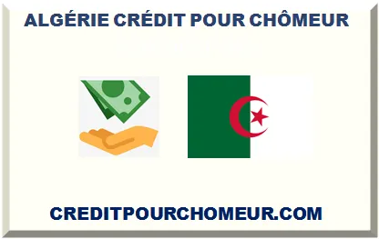 ALGÉRIE CRÉDIT POUR CHÔMEUR