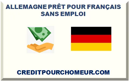 ALLEMAGNE PRÊT POUR FRANÇAIS SANS EMPLOI