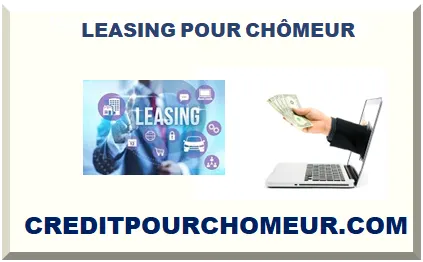 LEASING AUTO (LOA LLD) POUR CHÔMEUR