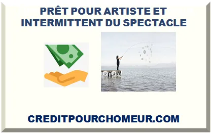 PRÊT POUR ARTISTE ET INTERMITTENT DU SPECTACLE SANS EMPLOI