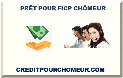 PRÊT POUR FICP CHÔMEUR