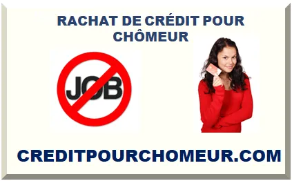 RACHAT DE CRÉDIT POUR CHÔMEUR
