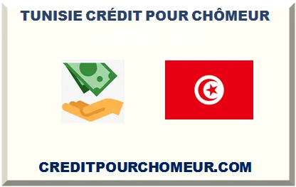 TUNISIE CRÉDIT POUR CHÔMEUR